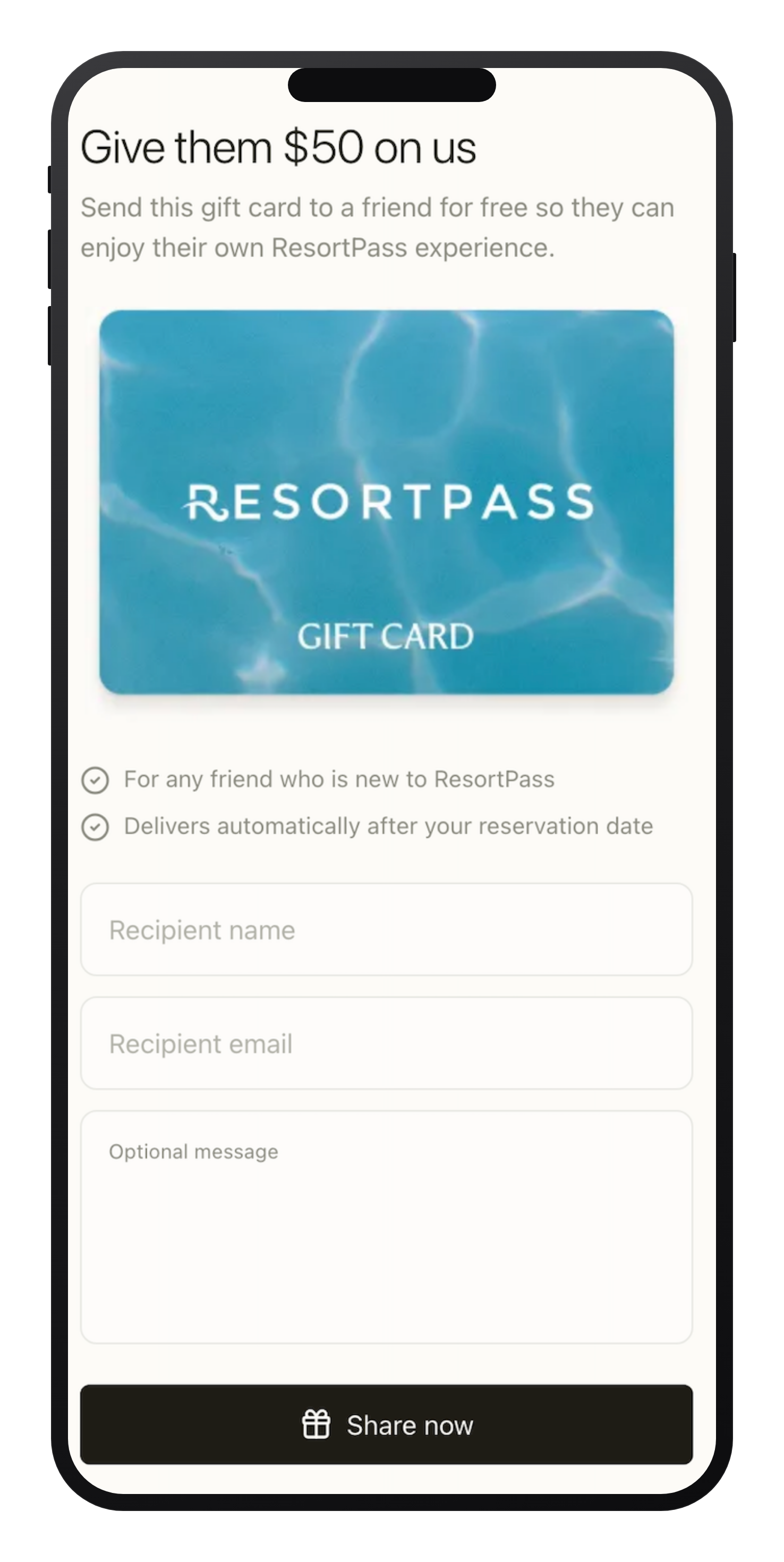 A mobile share screen titled "Give them $50 on us" with a ResortPass gift card image and fields for recipient name, email, and an optional message